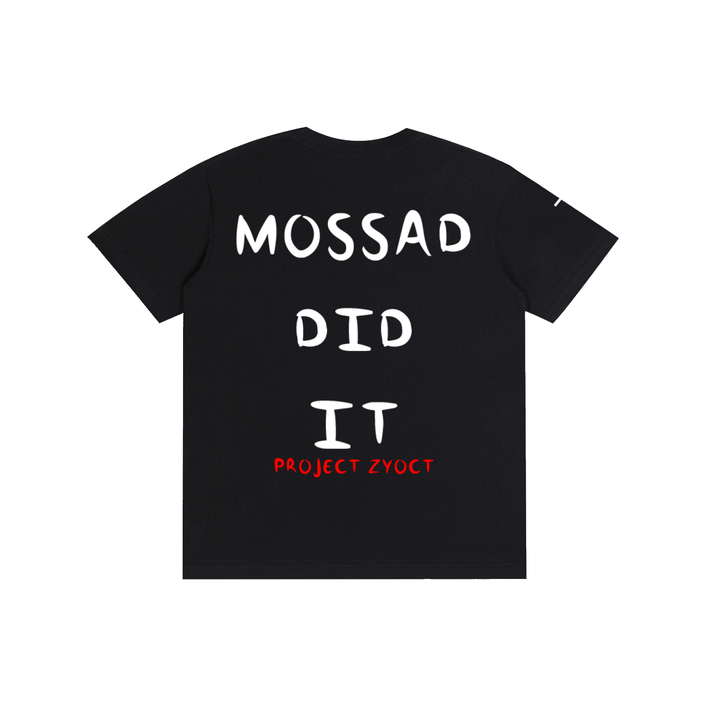 "Mossad Did It" Cotton T-Shirt