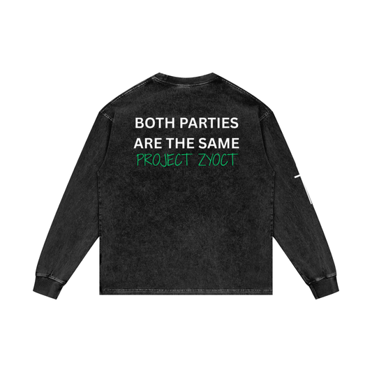 "Both Parties Are the Same" Acid Wash Long Sleeve