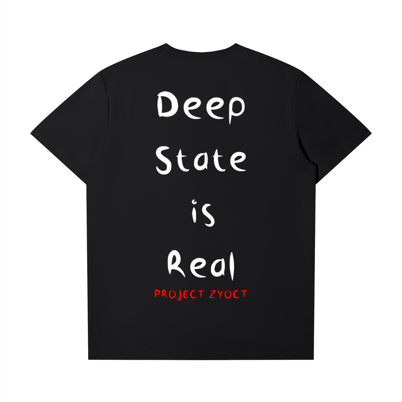 "Deep State is Real" T-Shirt