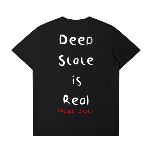 "Deep State is Real" T-Shirt