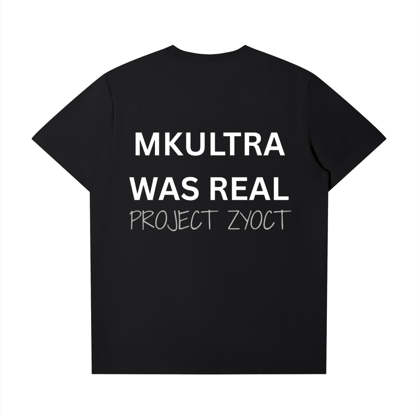 "MKUltra Was Real" T-Shirt