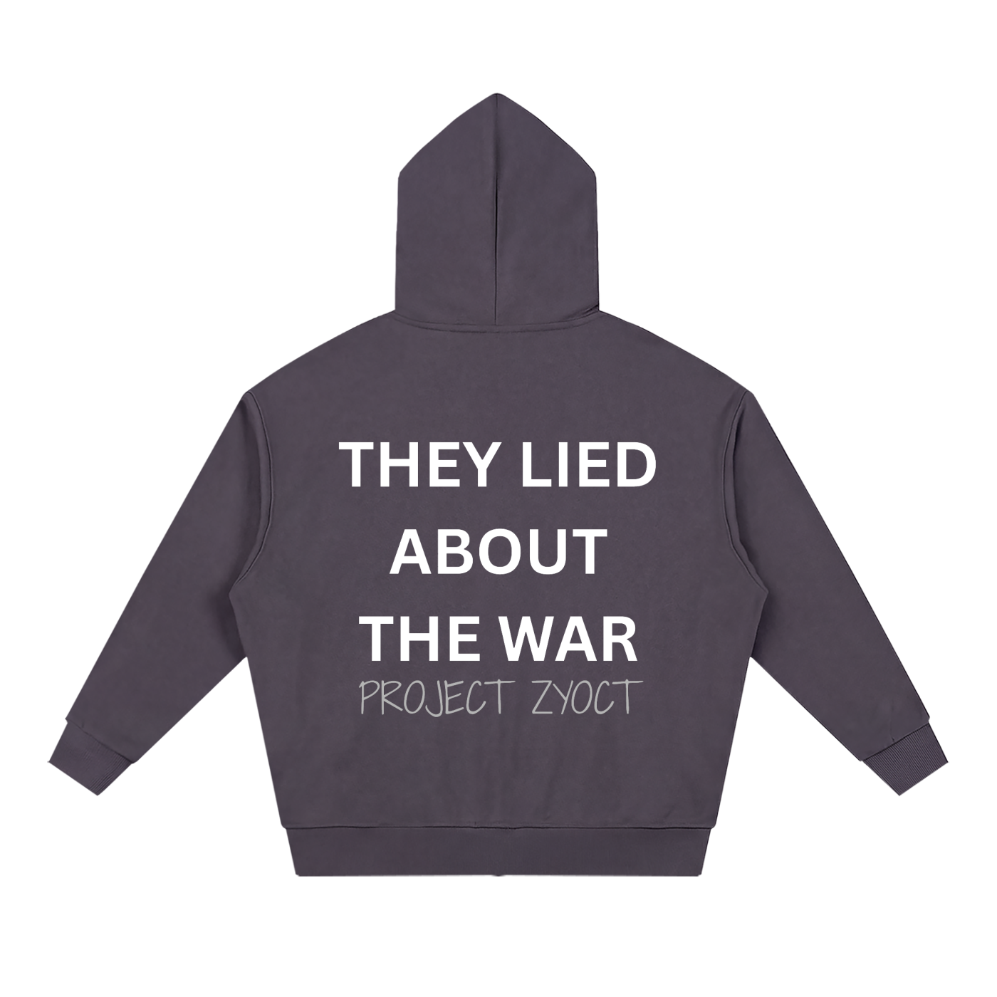 "They Lied About the War" Full Zip Hoodie