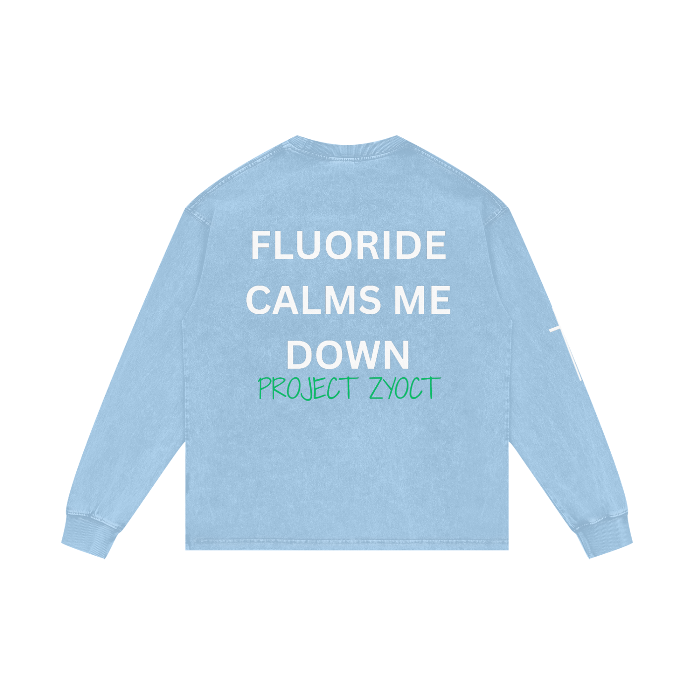 "Fluoride Calms Me Down" Acid Wash Long Sleeve