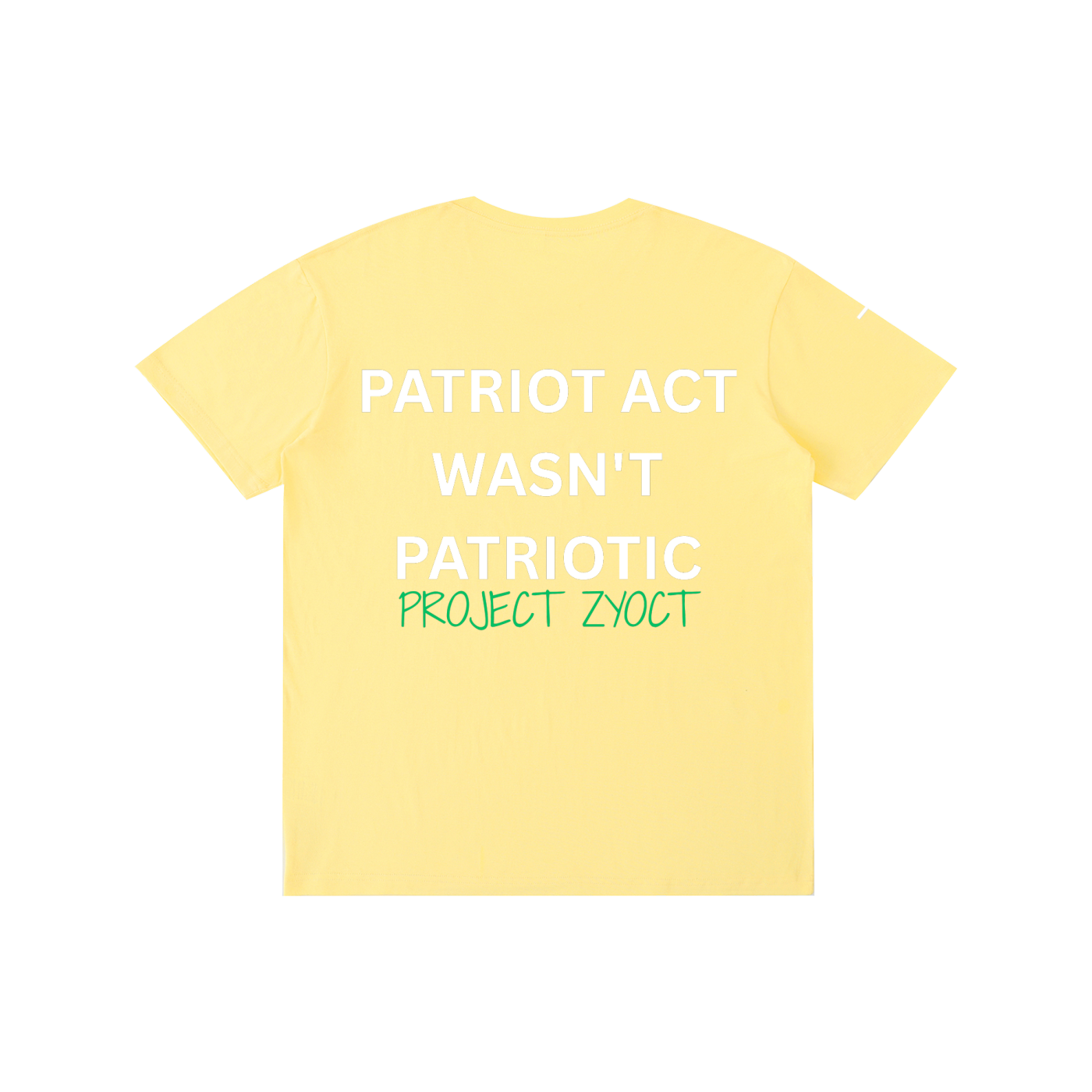 "Patriot Act Wasn't Patriotic" Cotton T-Shirt