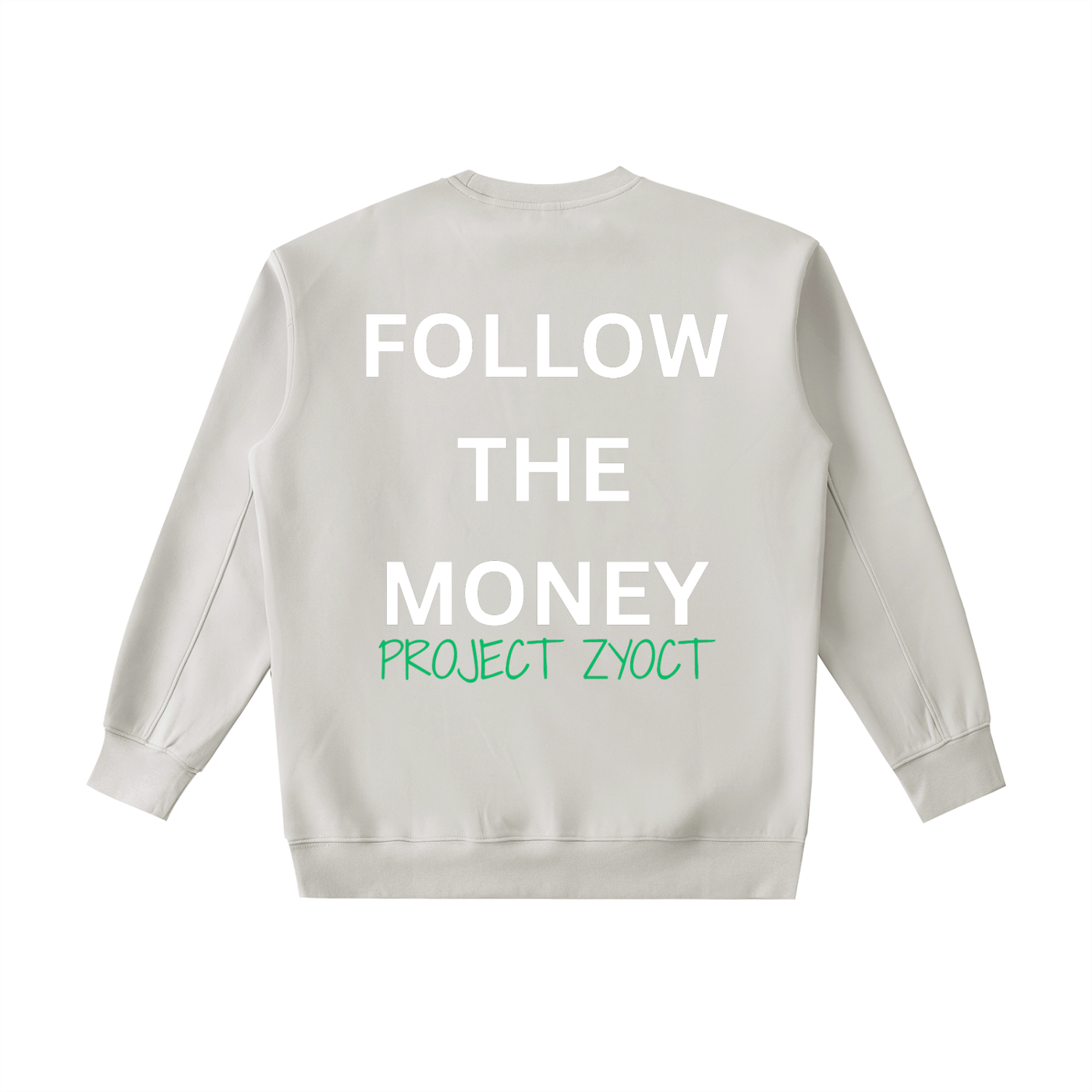 "Follow the Money" Heavyweight Sweatshirt