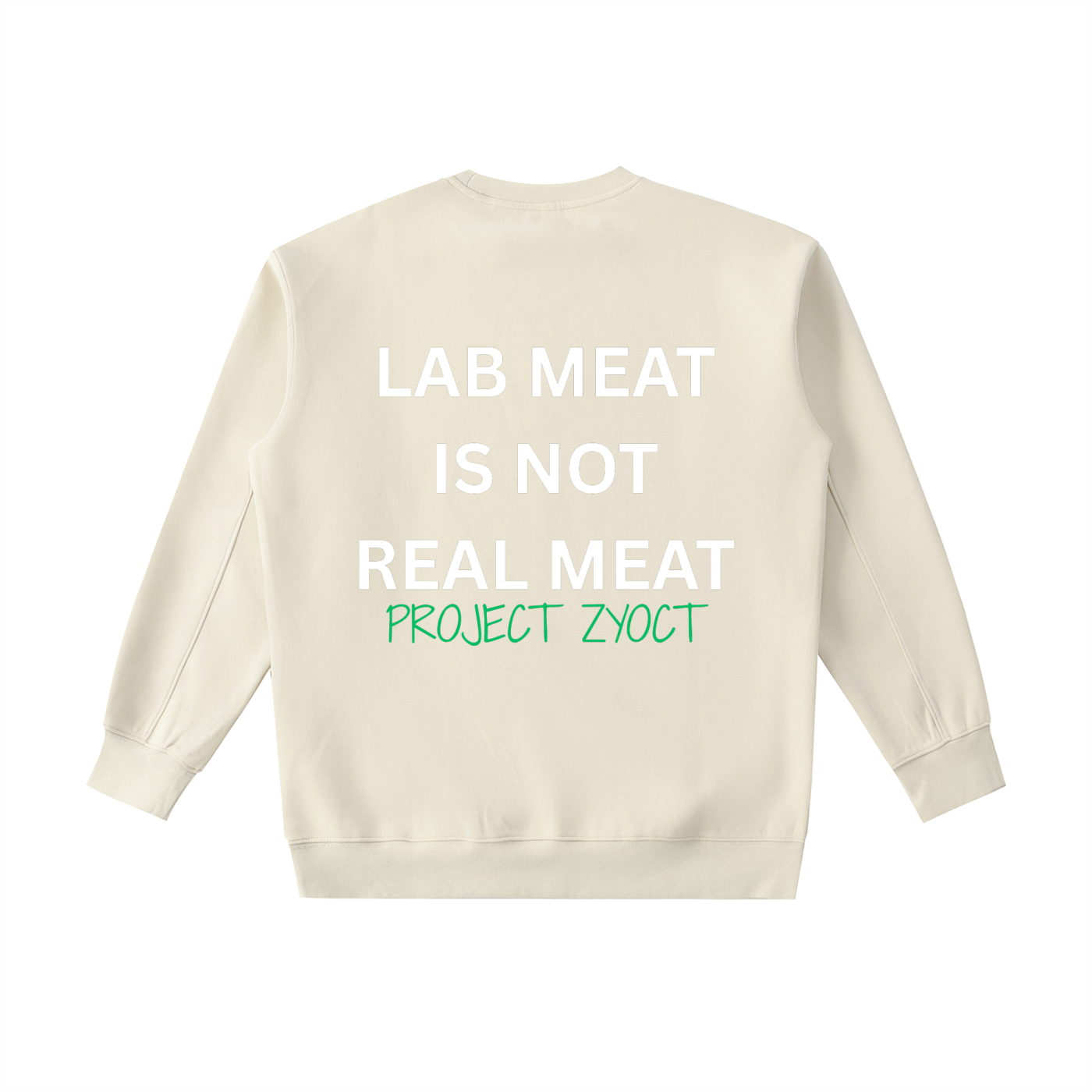 "Lab Meat is Not Real Meat" Heavyweight Sweatshirt