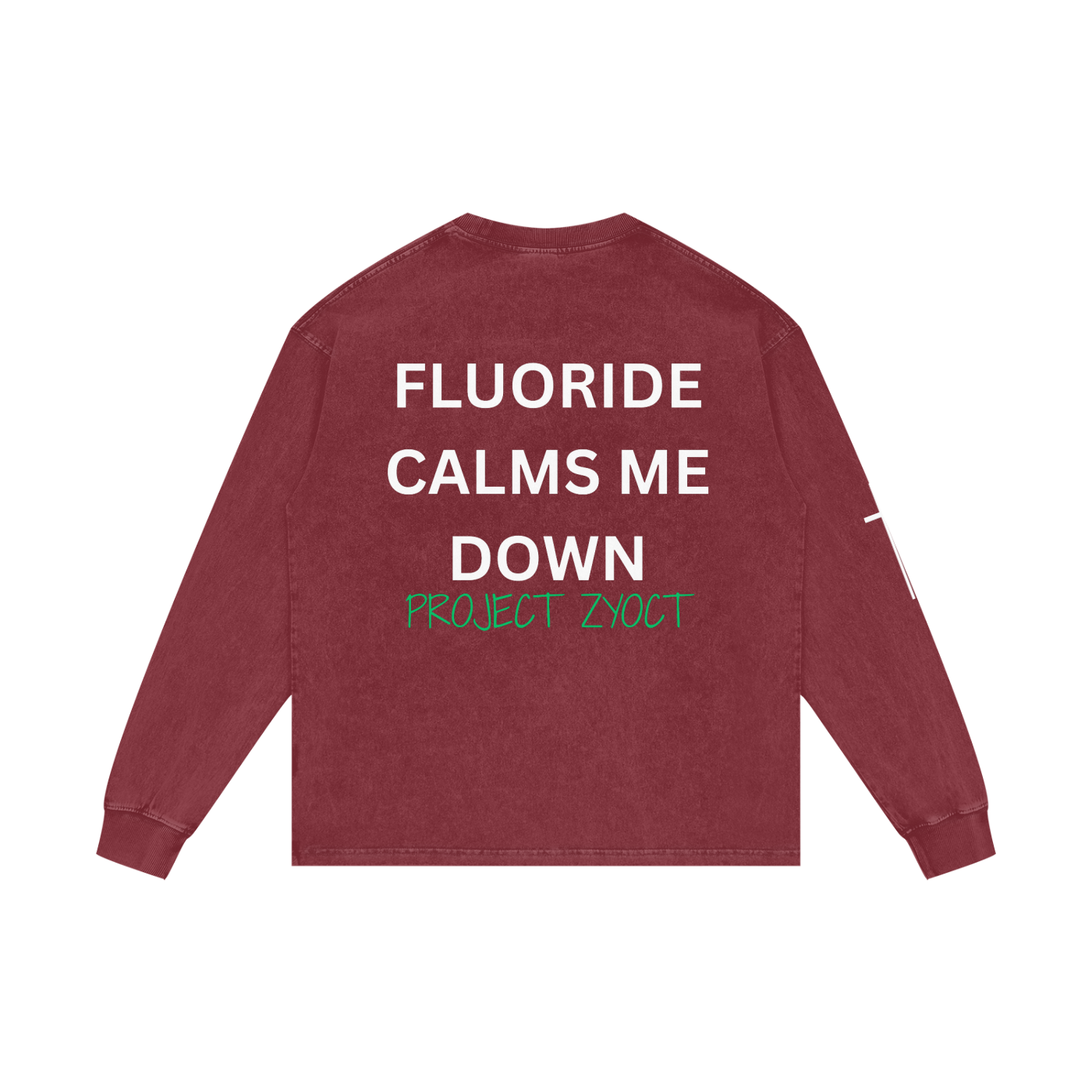 "Fluoride Calms Me Down" Acid Wash Long Sleeve