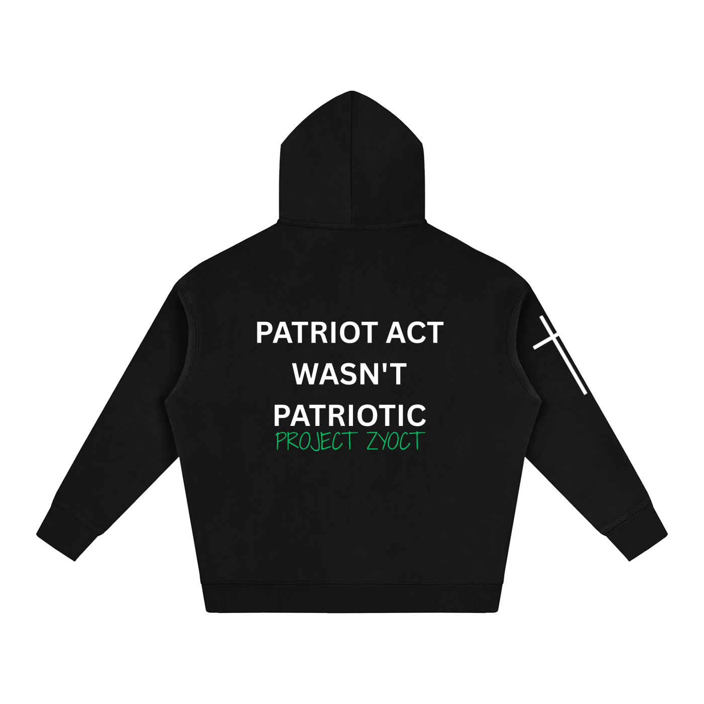 "Patriot Act Wasn't Patriotic" Oversize Hoodie