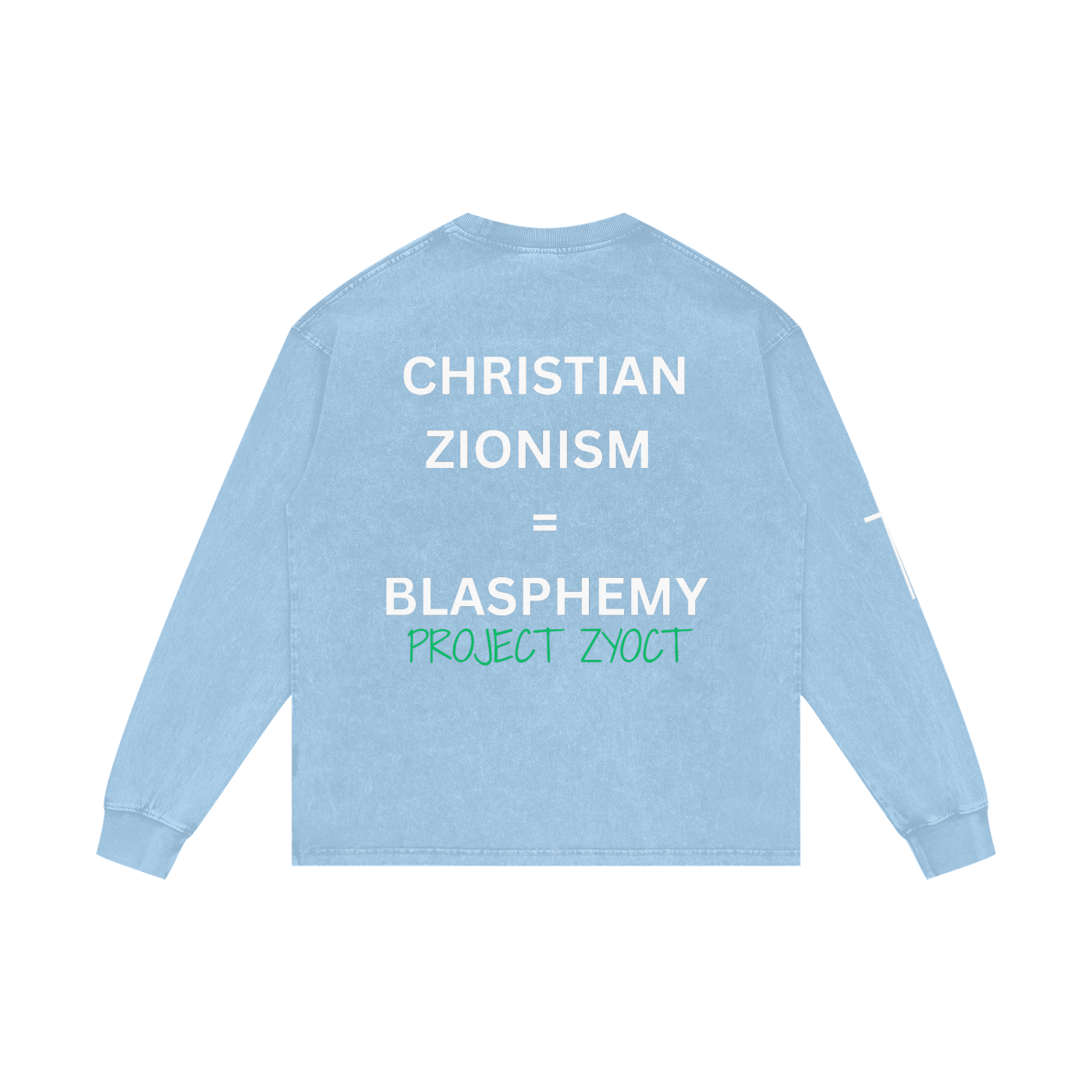 "Christian Zionism = Blasphemy" Acid Wash Long Sleeve