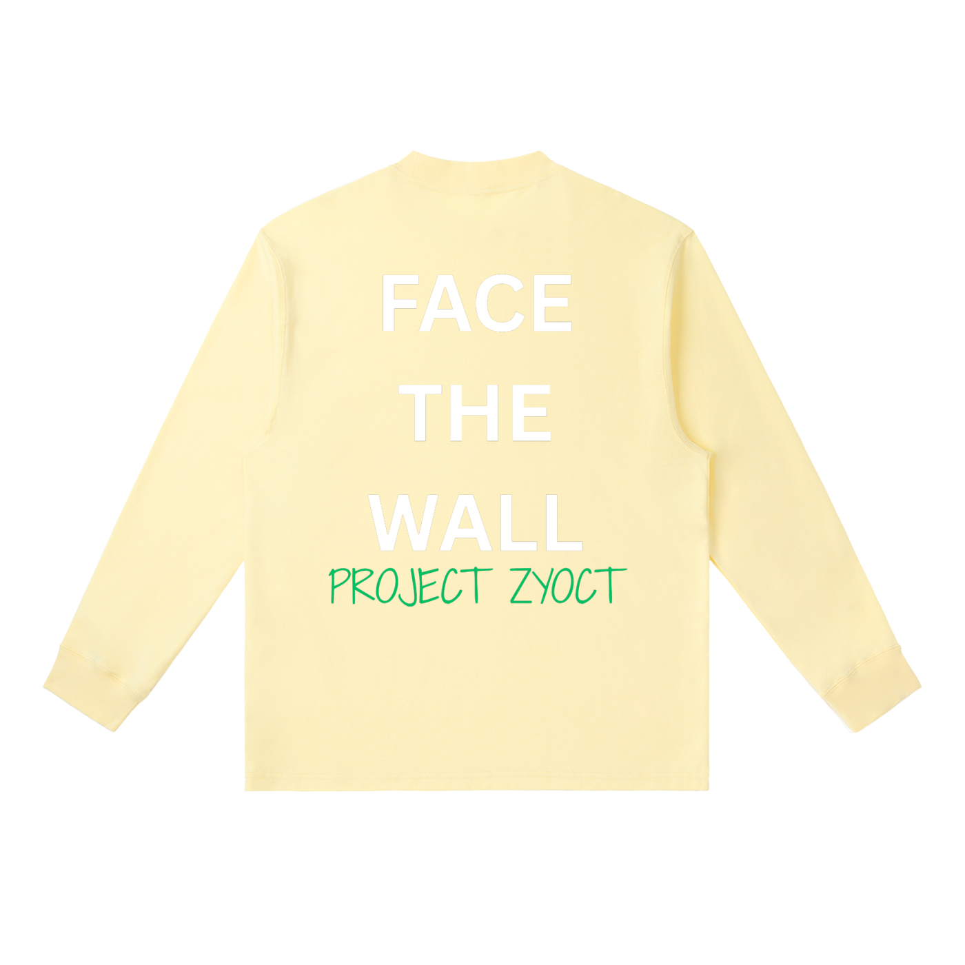 "Face the Wall" Long Sleeve