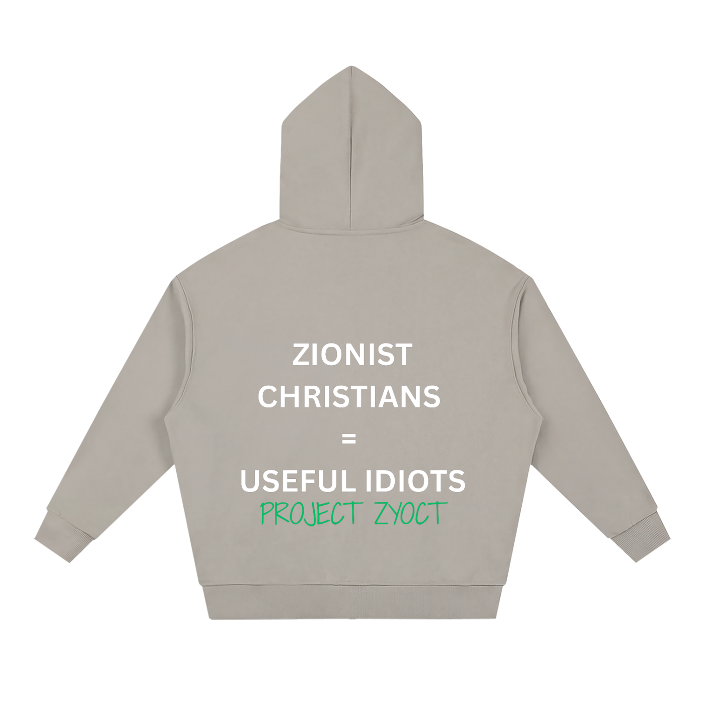 "Zionist Christians = Useful Idiots" Full Zip Hoodie