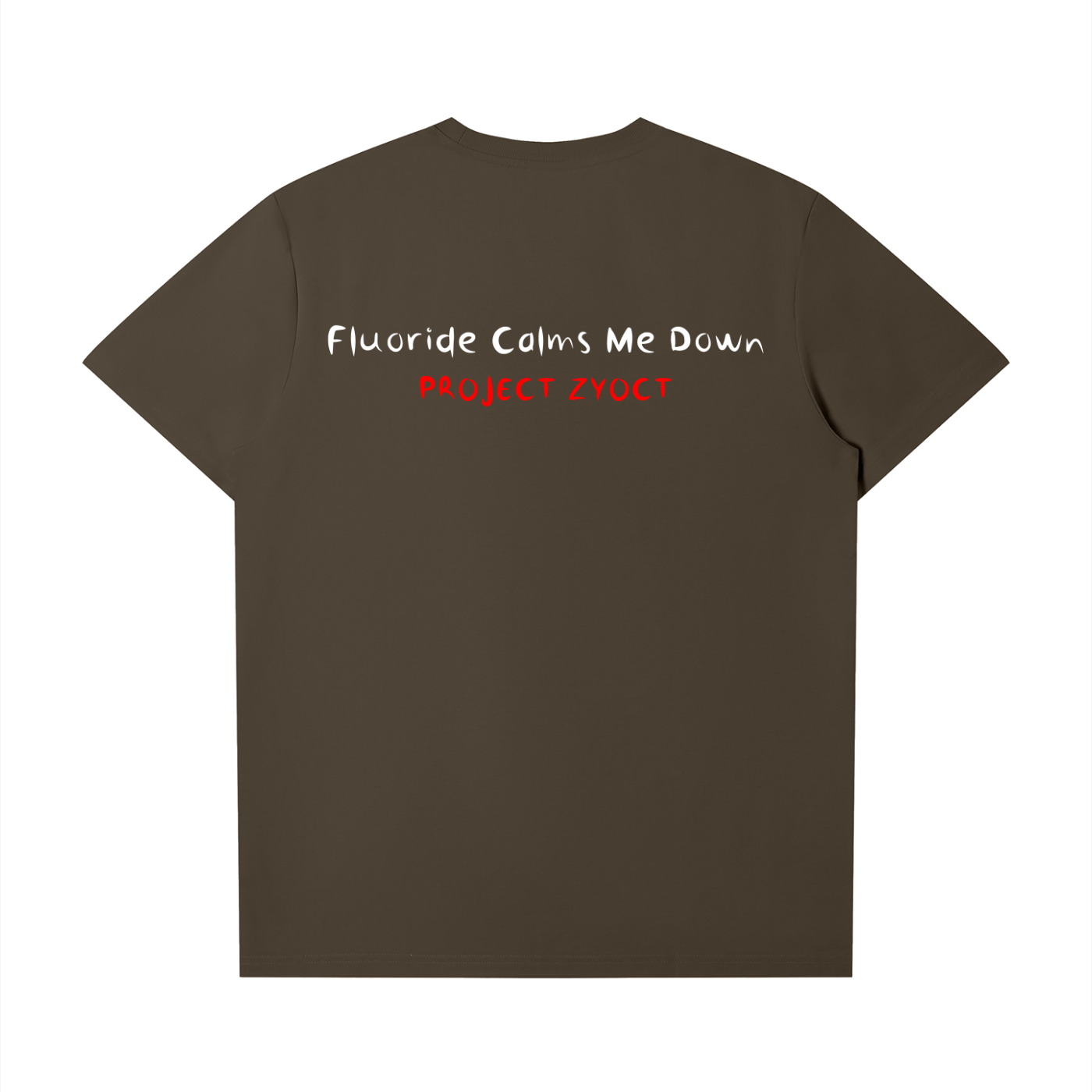 "Fluoride Calms Me Down" T-Shirt