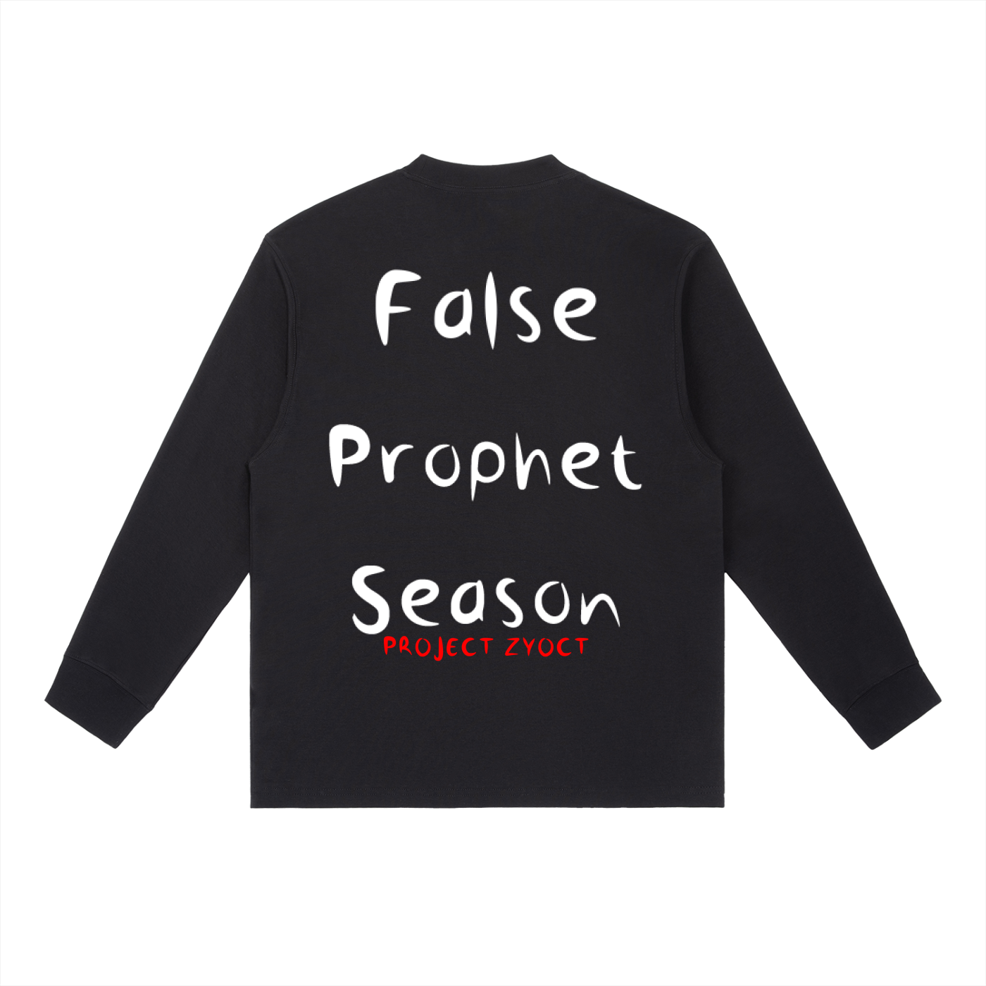 "False Prophet Season" Long Sleeve