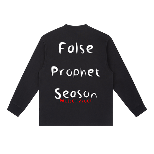 "False Prophet Season" Long Sleeve