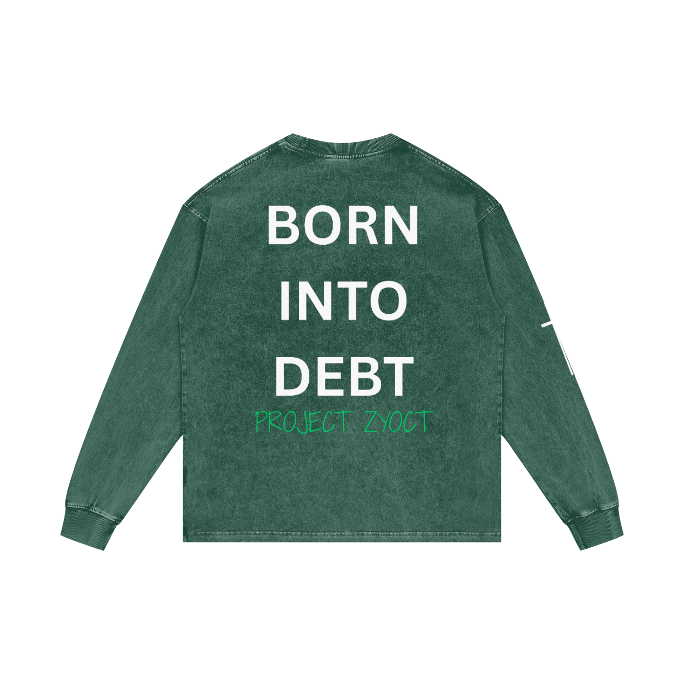 "Born Into Debt" Acid Wash Long Sleeve