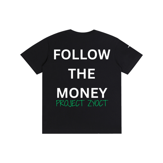 "Follow the Money" Cotton T-Shirt