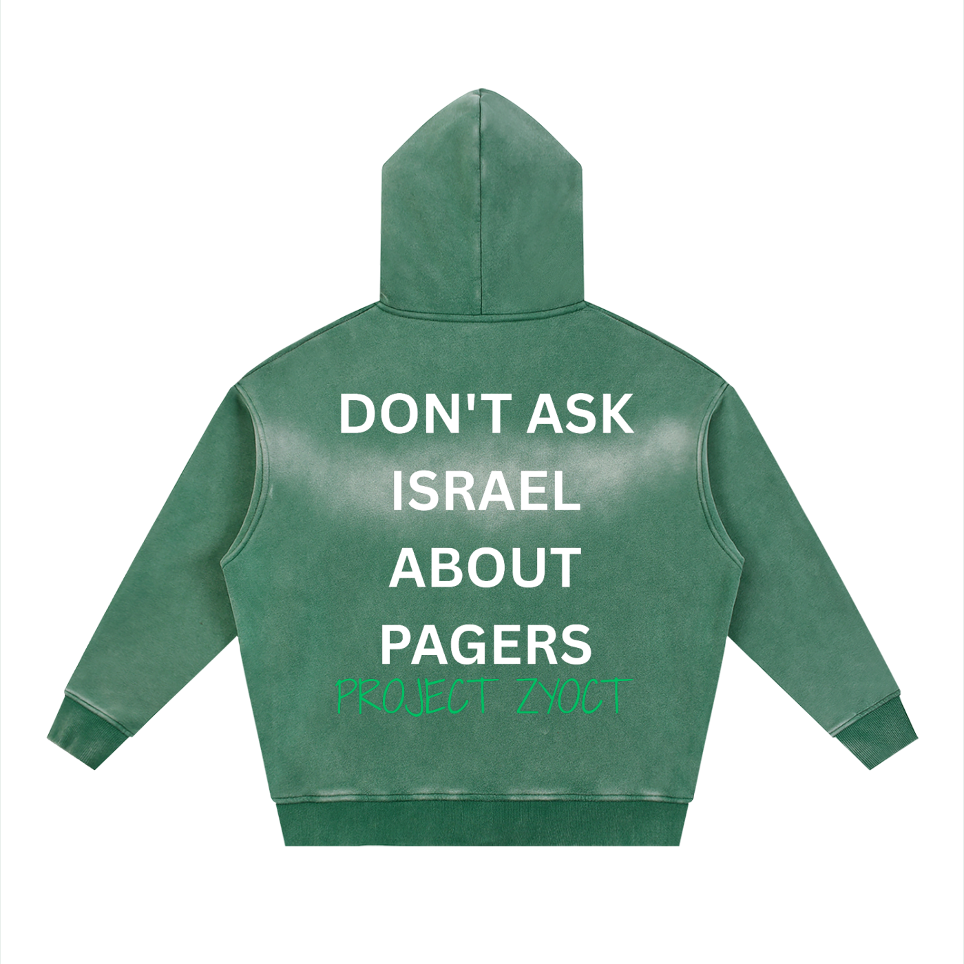 "Don't Ask Israel About Pagers" faded Zipper Hoodie