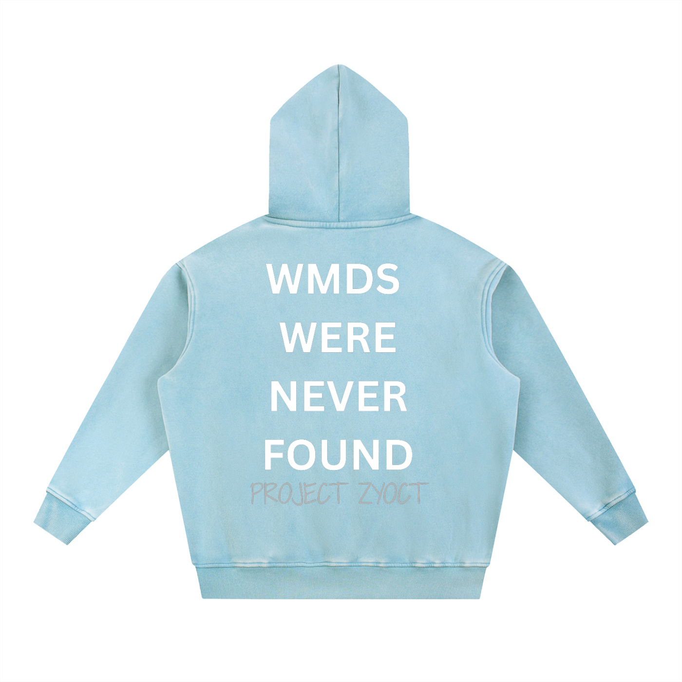 "WMDs Were Never Found" Snow Wash Oversize Hoodie