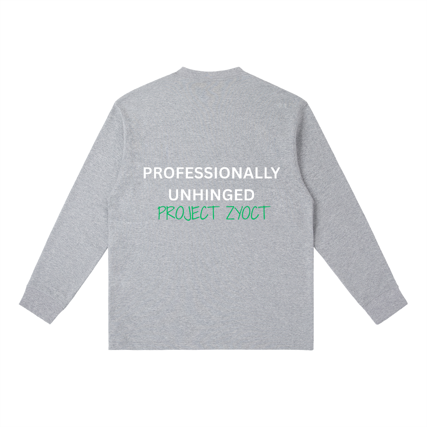 "Professionally Unhinged" Long Sleeve
