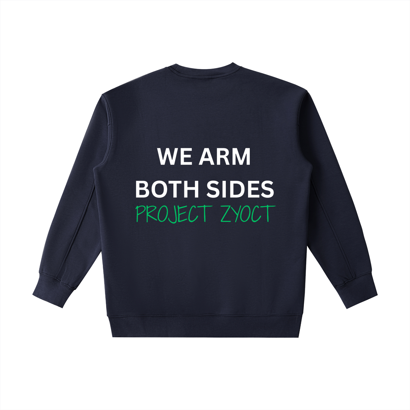 "We Arm Both Sides" Heavyweight Sweatshirt