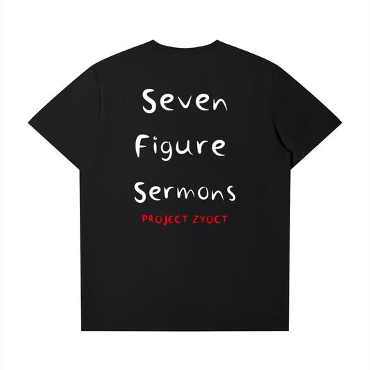 "Seven Figure Sermons" T-Shirt