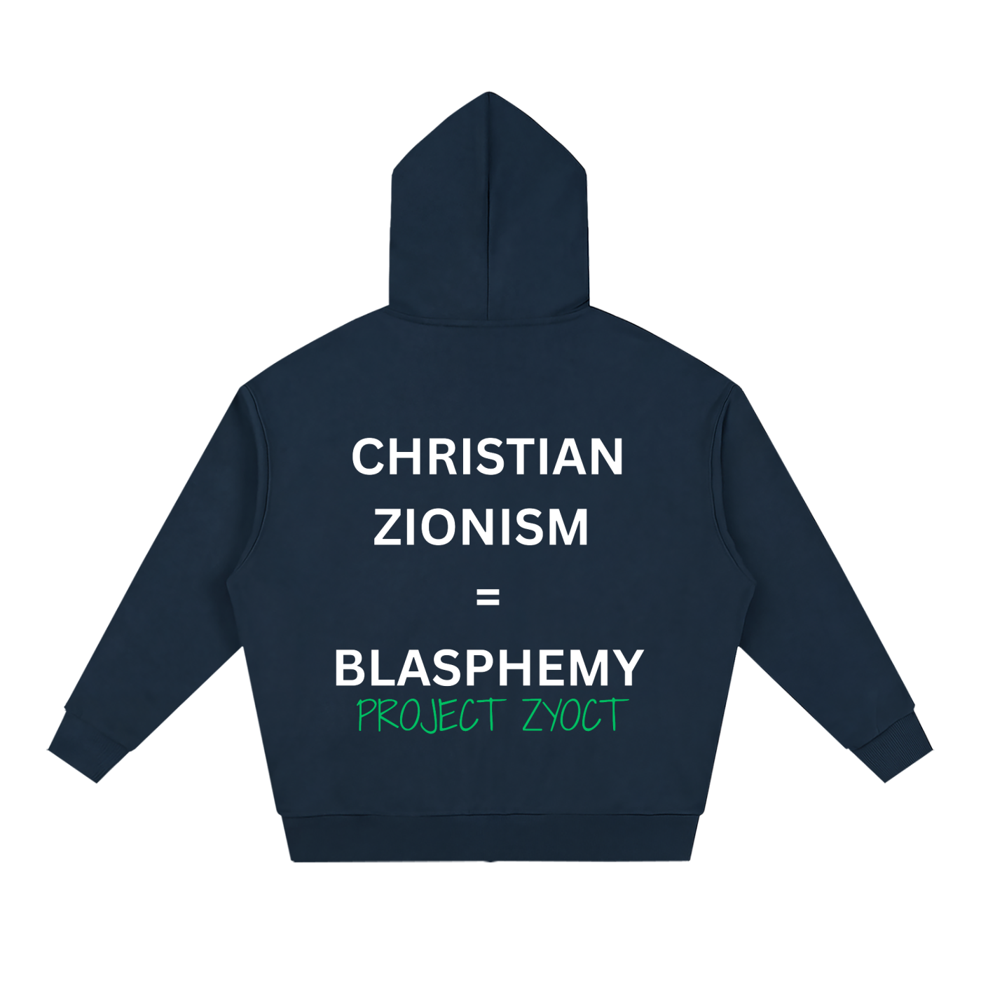 "Christian Zionism = Blasphemy" Full Zip Hoodie