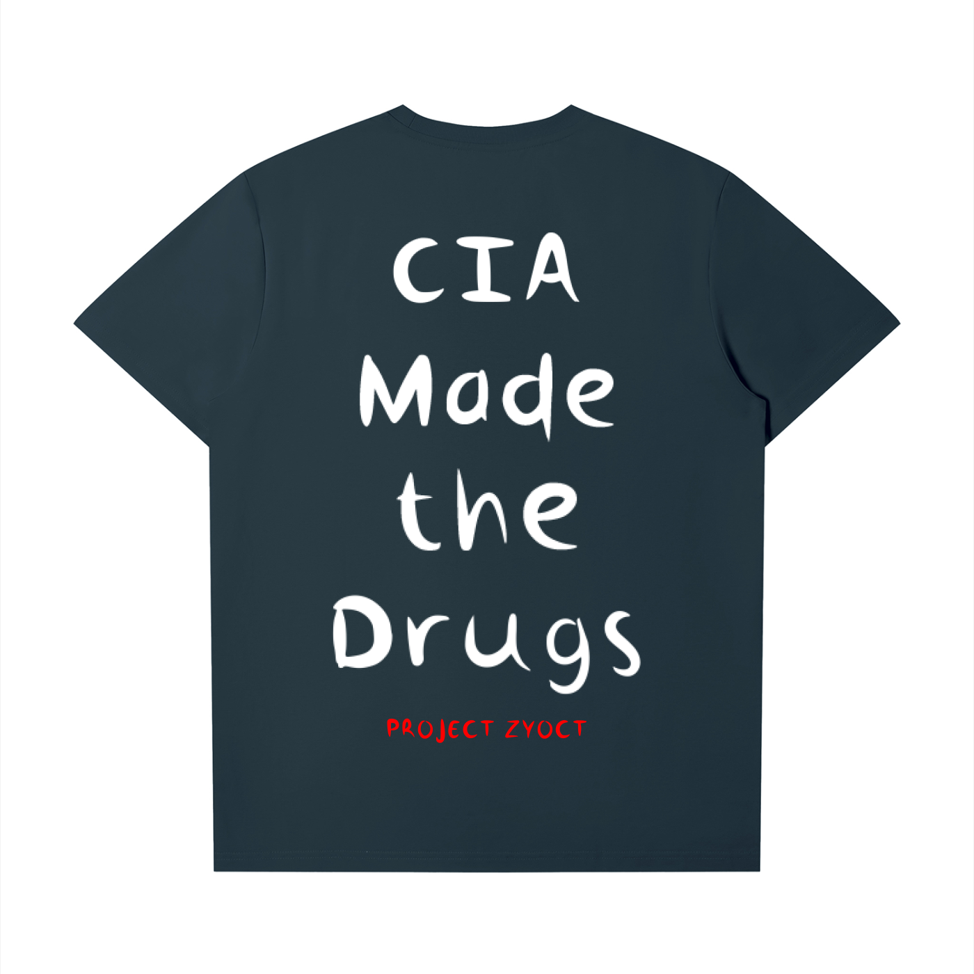 "CIA Made the Drugs" T-Shirt