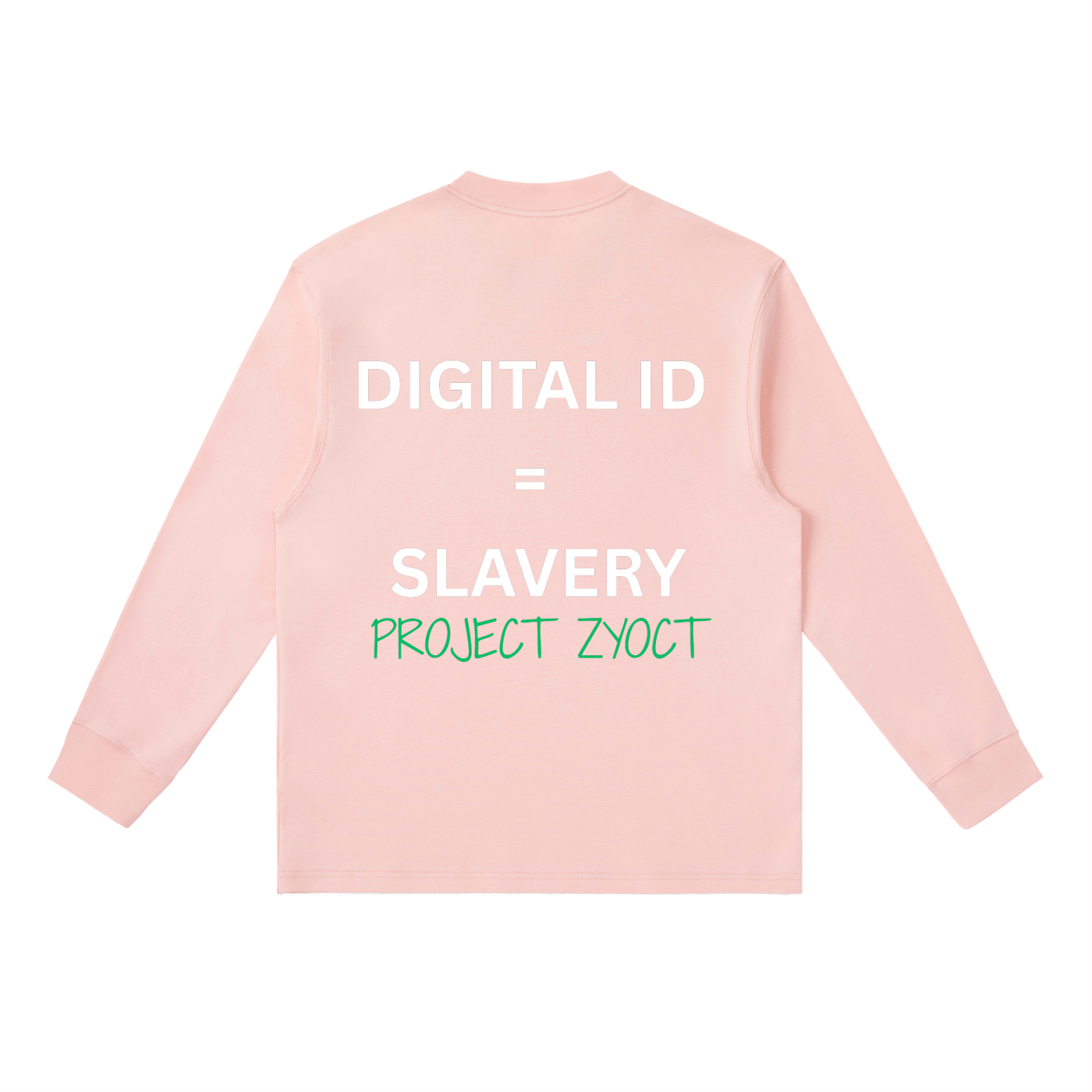 "Digital ID = Slavery" Long Sleeve