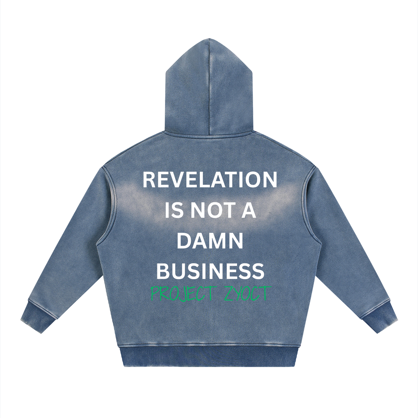 "Revelation is Not a Damn Business" faded Zipper Hoodie