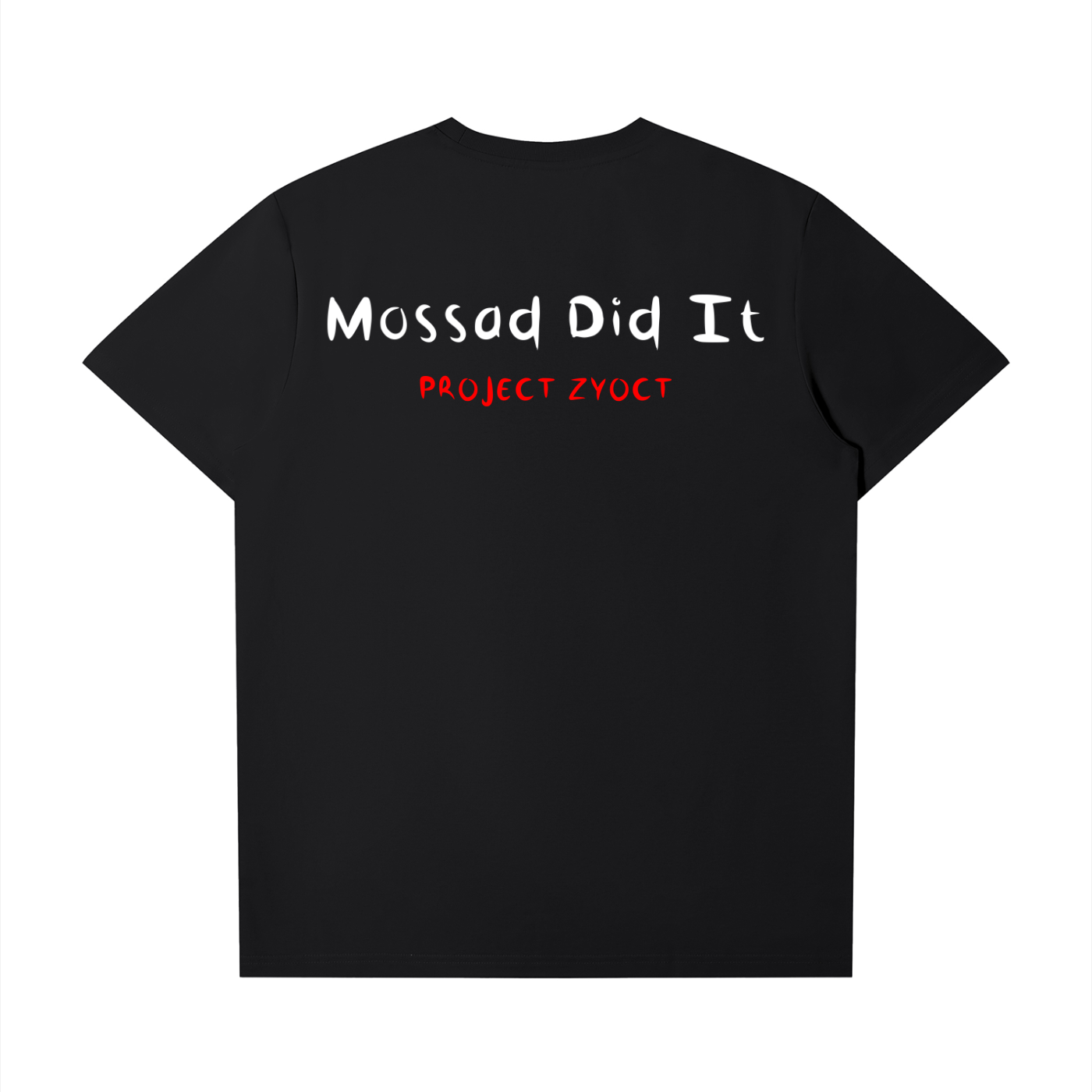 "Mossad Did It" T-Shirt