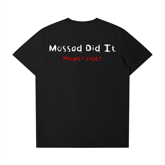 "Mossad Did It" T-Shirt