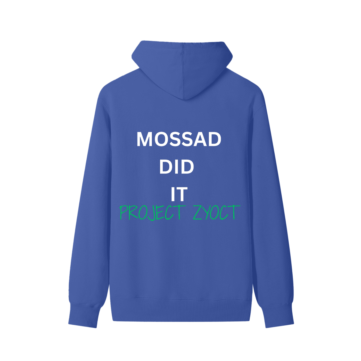 "Mossad Did It" Classic Cotton Hoodie