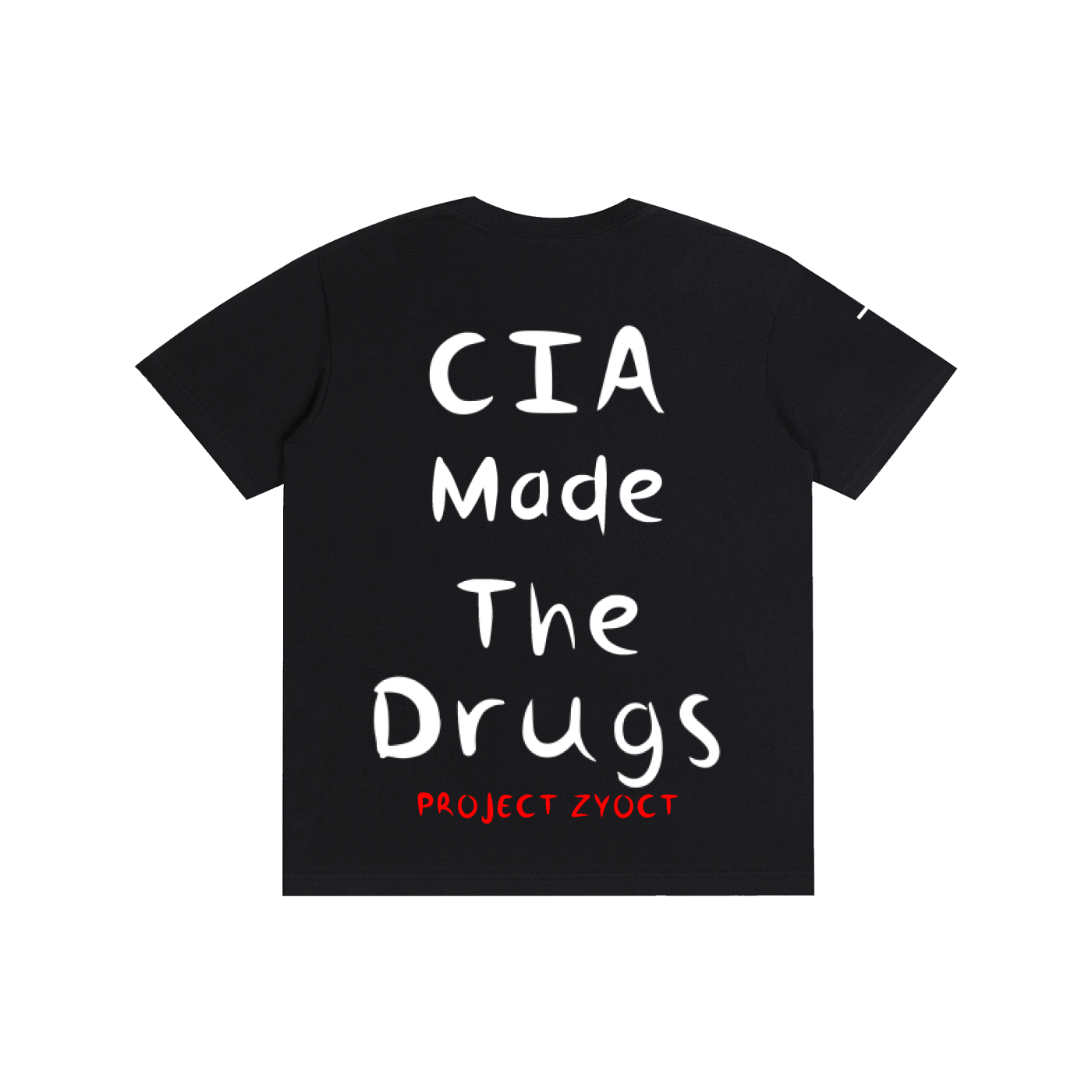 "CIA Made the Drugs" Cotton T-Shirt
