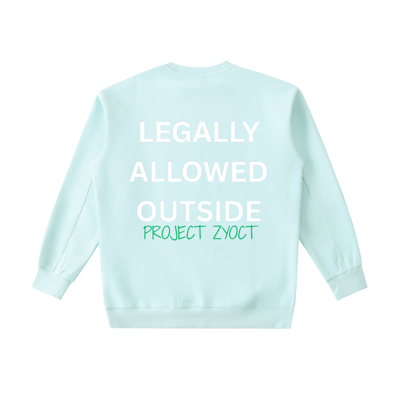 "Legally Allowed Outside" Heavyweight Sweatshirt