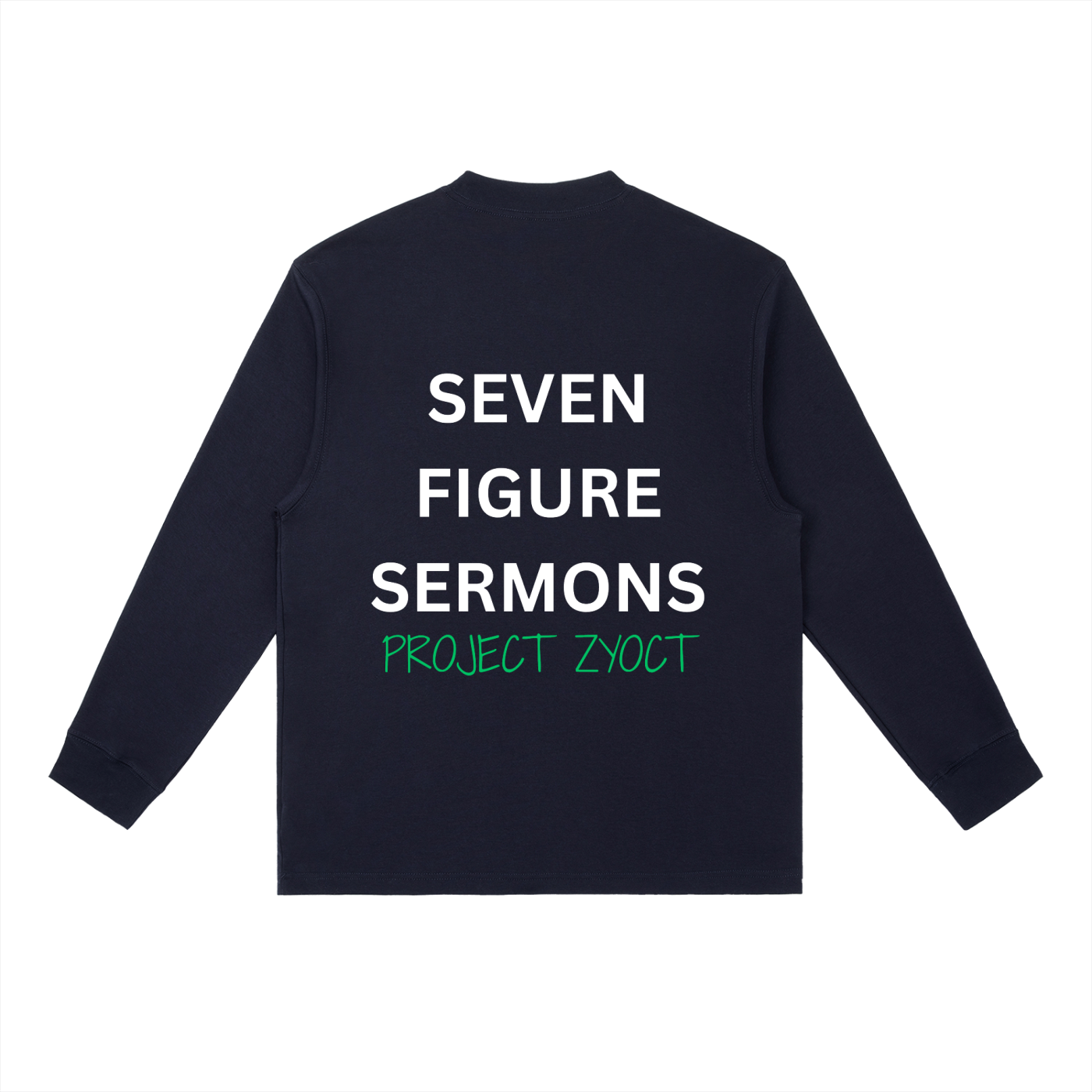 "Seven Figure Sermons" Long Sleeve