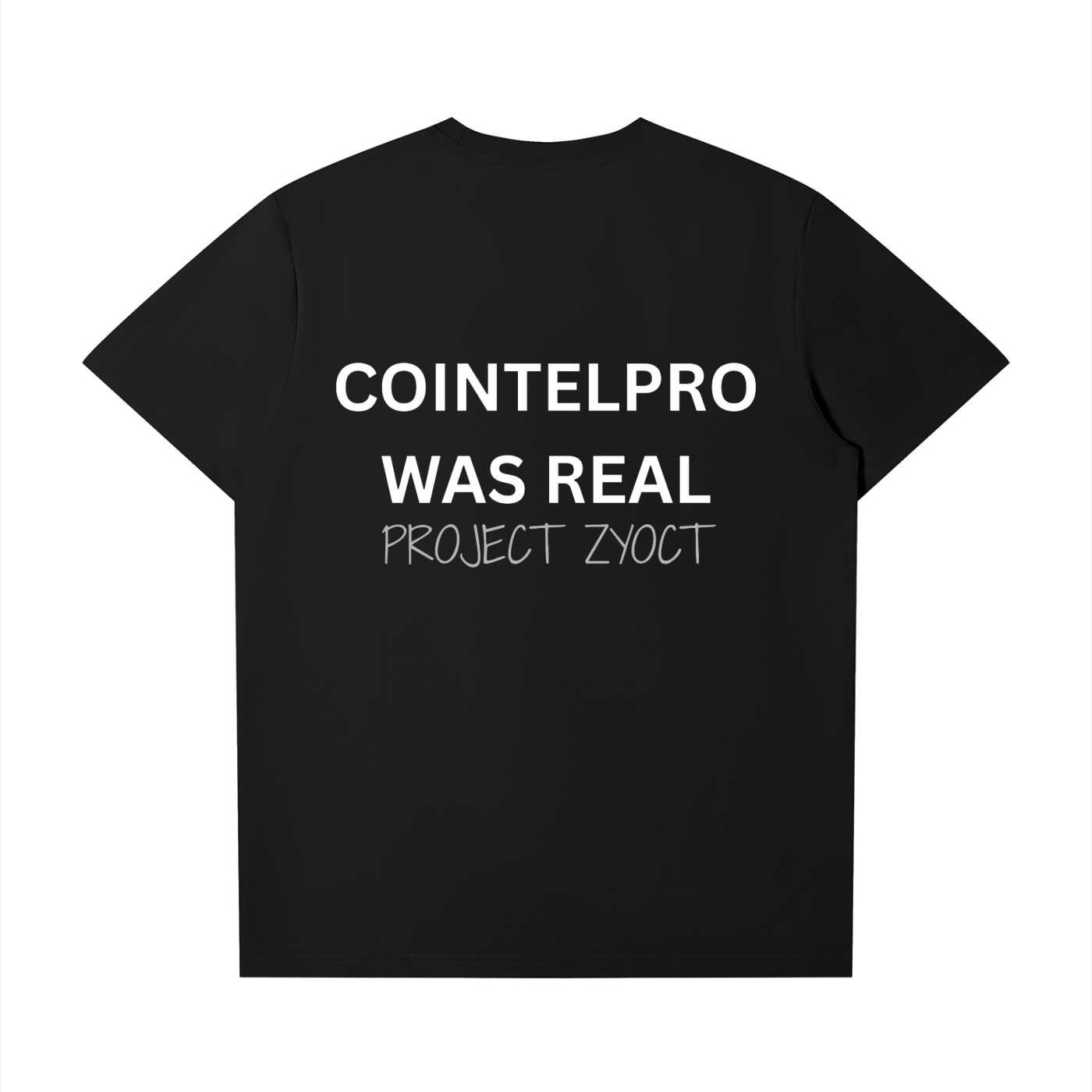 "COINTELPRO Was Real" T-Shirt