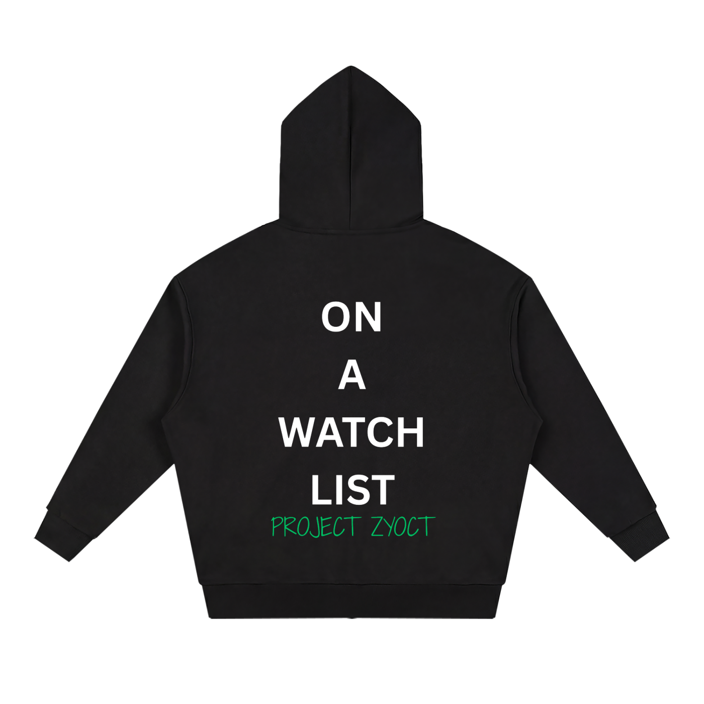 "On a watch list" Full Zip Hoodie