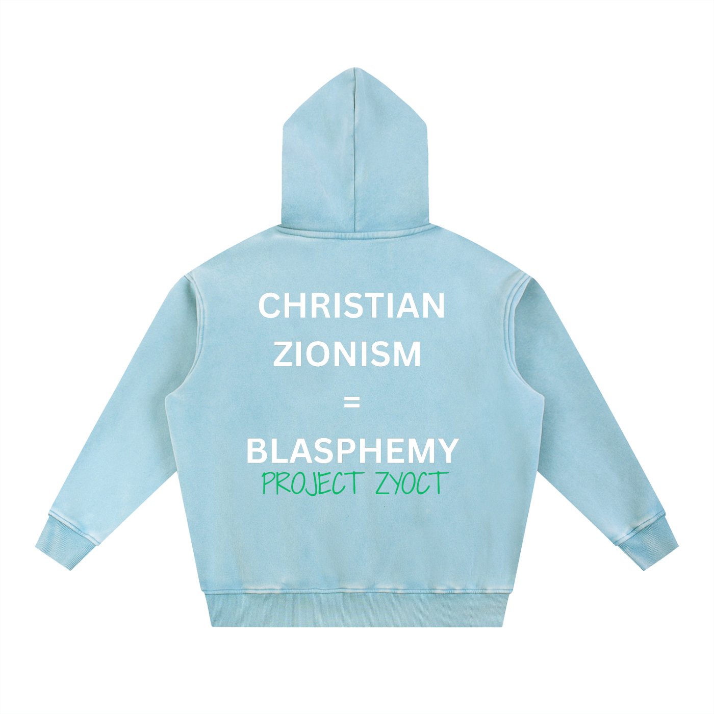 "Christian Zionism = Blasphemy" Snow Wash Oversize Hoodie