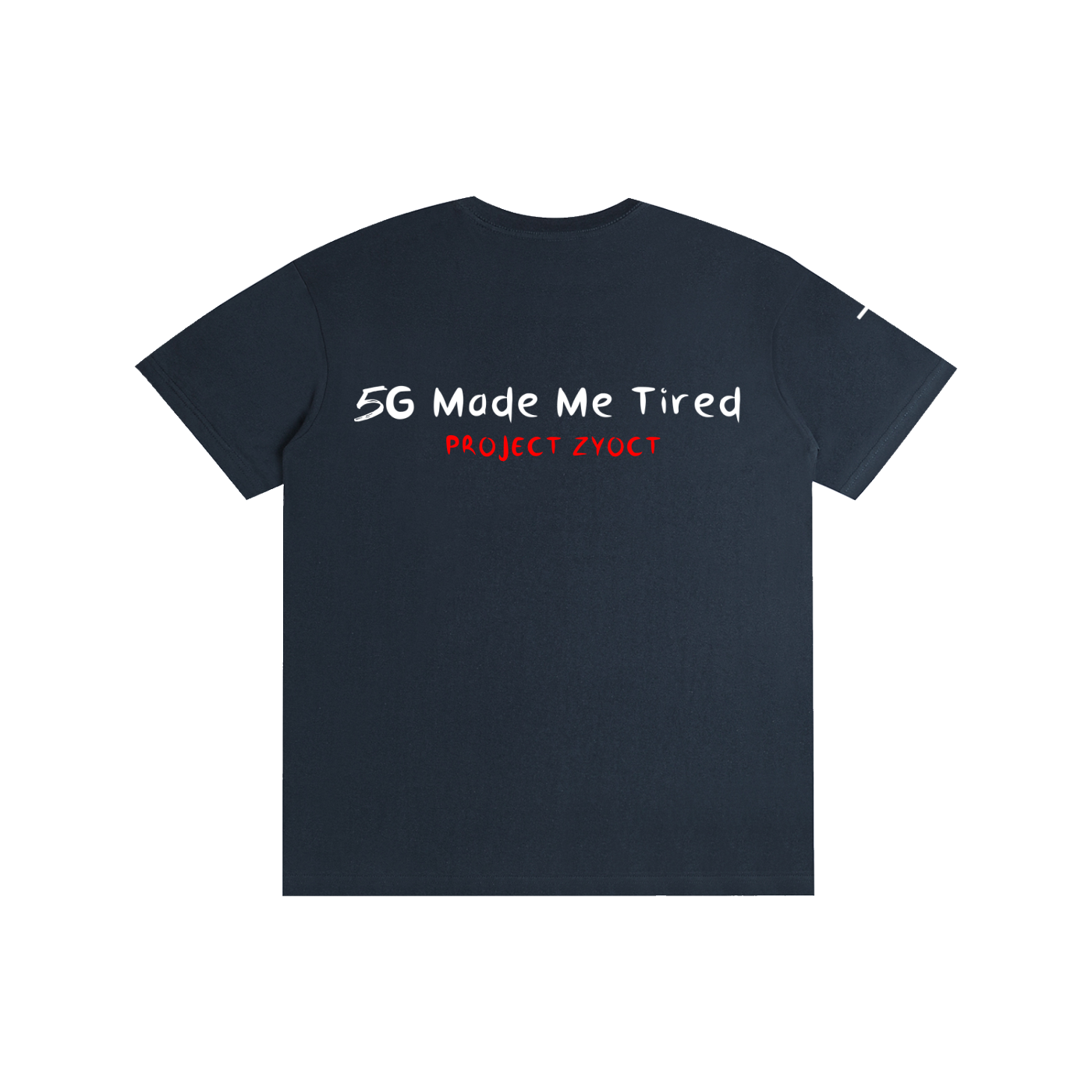 "5G Made Me Tired" Cotton T-Shirt