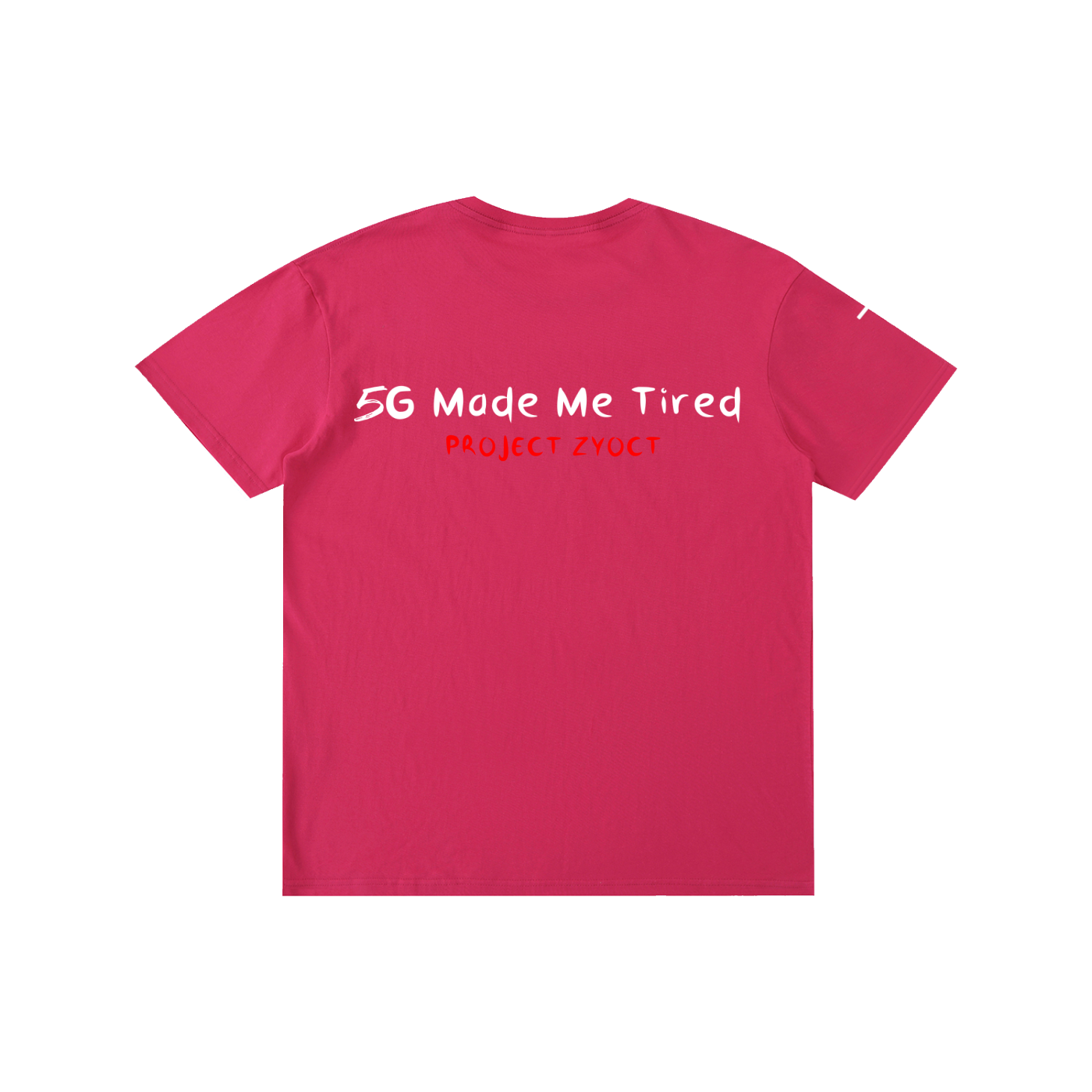 "5G Made Me Tired" Cotton T-Shirt