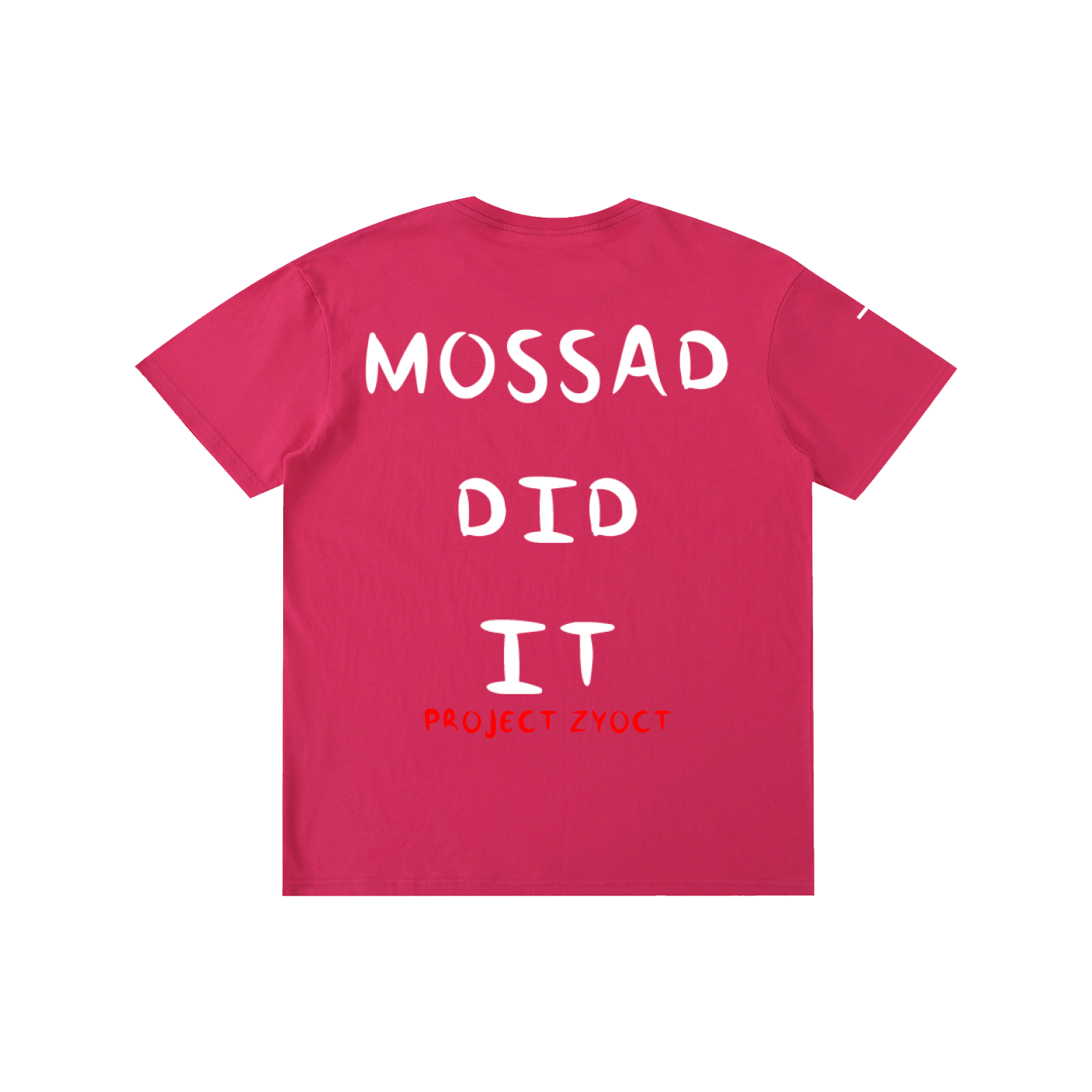"Mossad Did It" Cotton T-Shirt