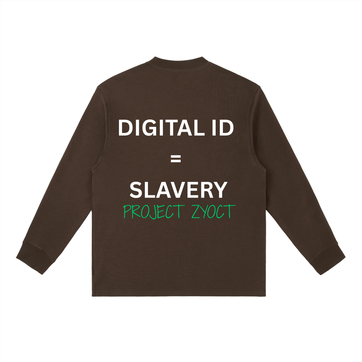 "Digital ID = Slavery" Long Sleeve
