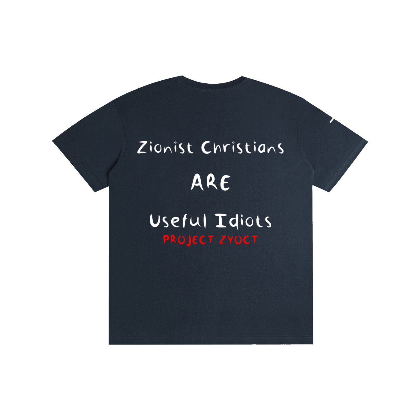 "Zionist Christians = Useful Idiots" Cotton T-Shirt