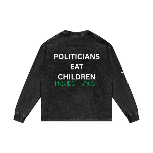 "Politicians Eat Children" Acid Wash Long Sleeve