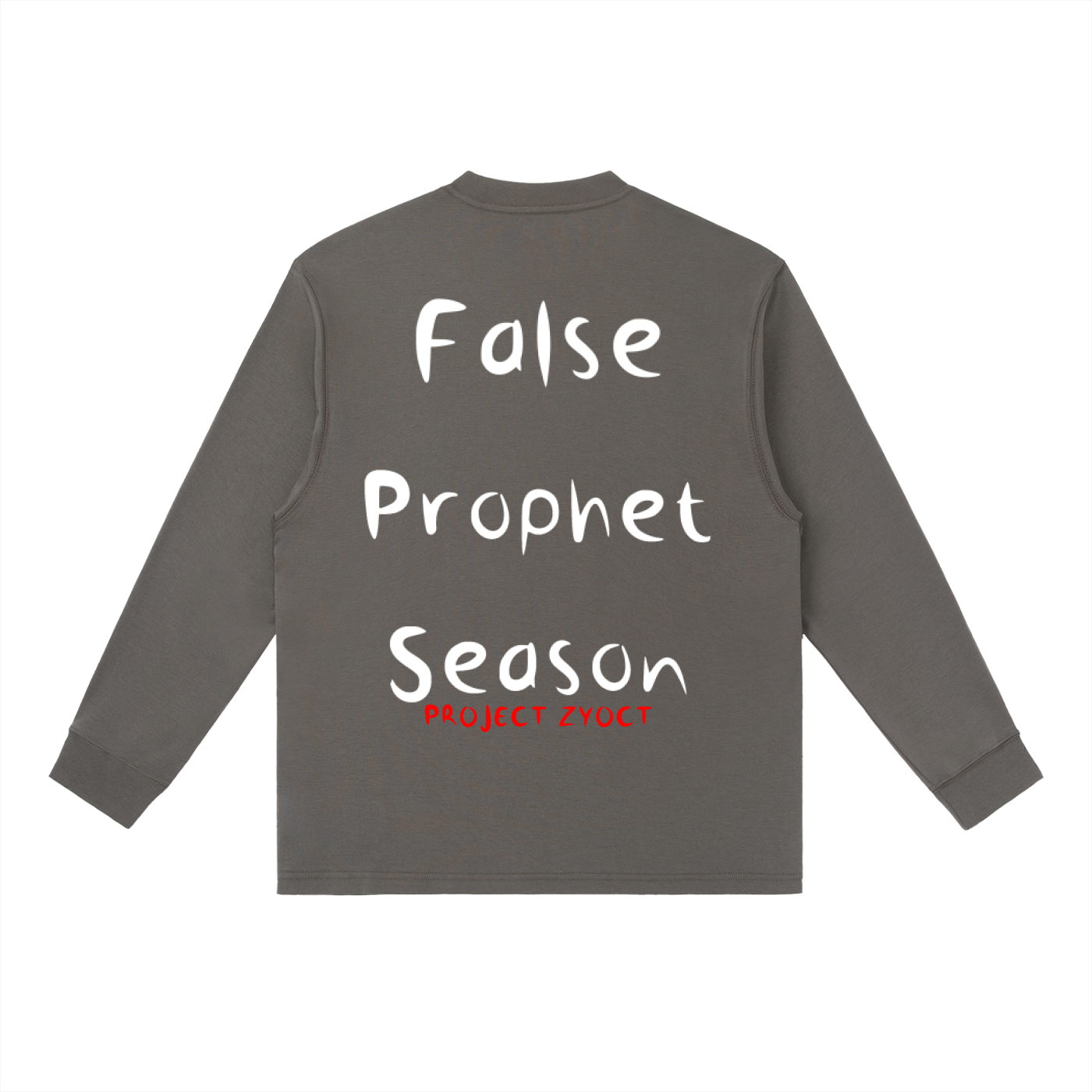 "False Prophet Season" Long Sleeve