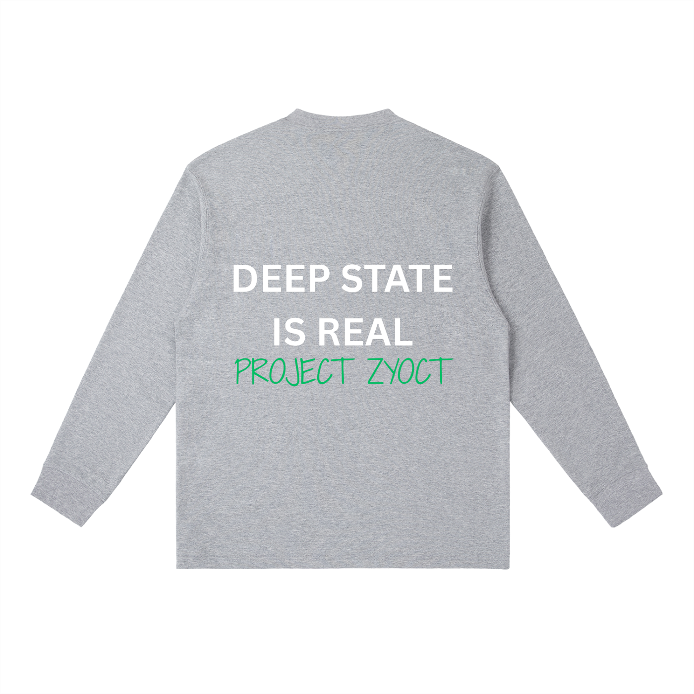 "Deep State is Real" Long Sleeve