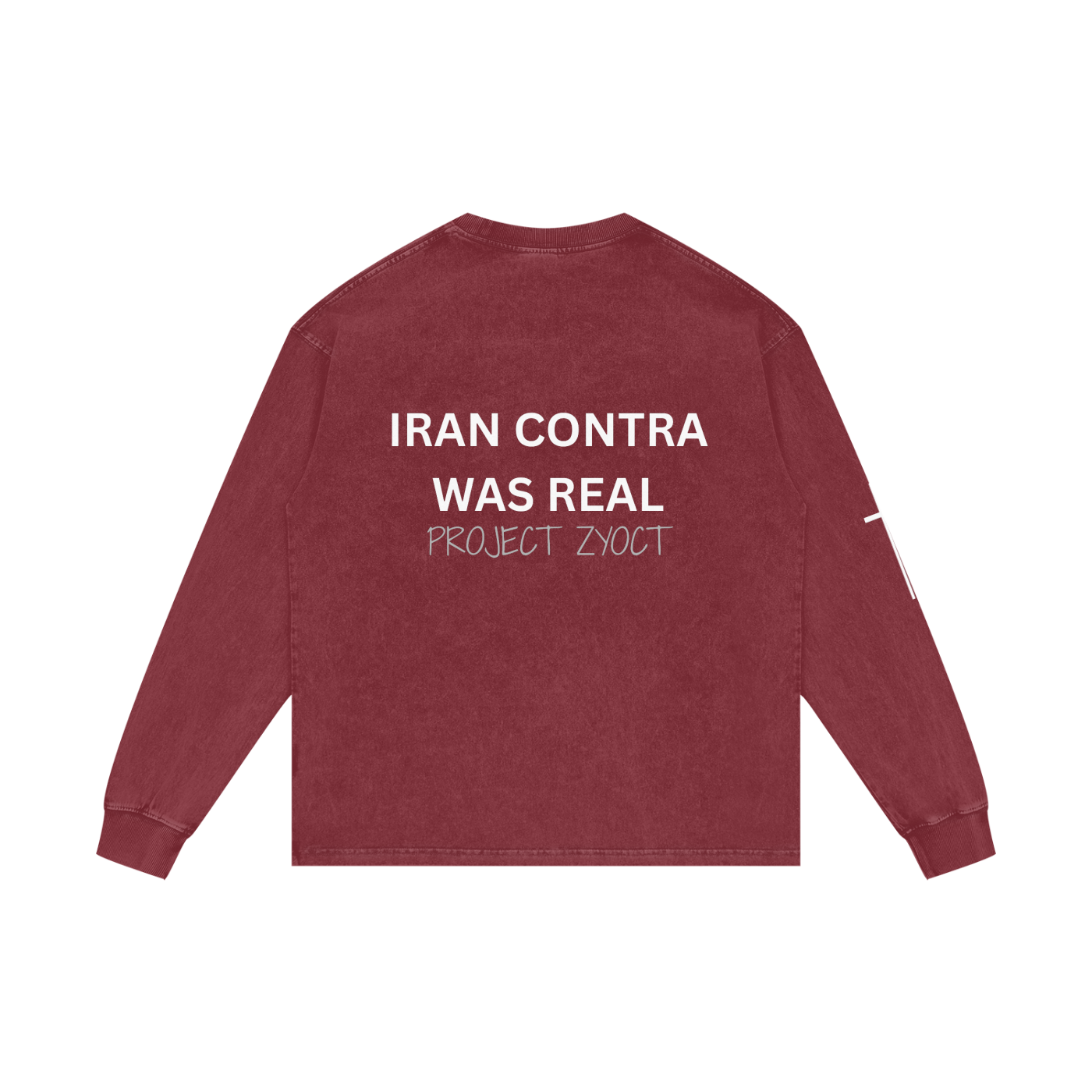 "Iran Contra Was Real" Acid Wash Long Sleeve