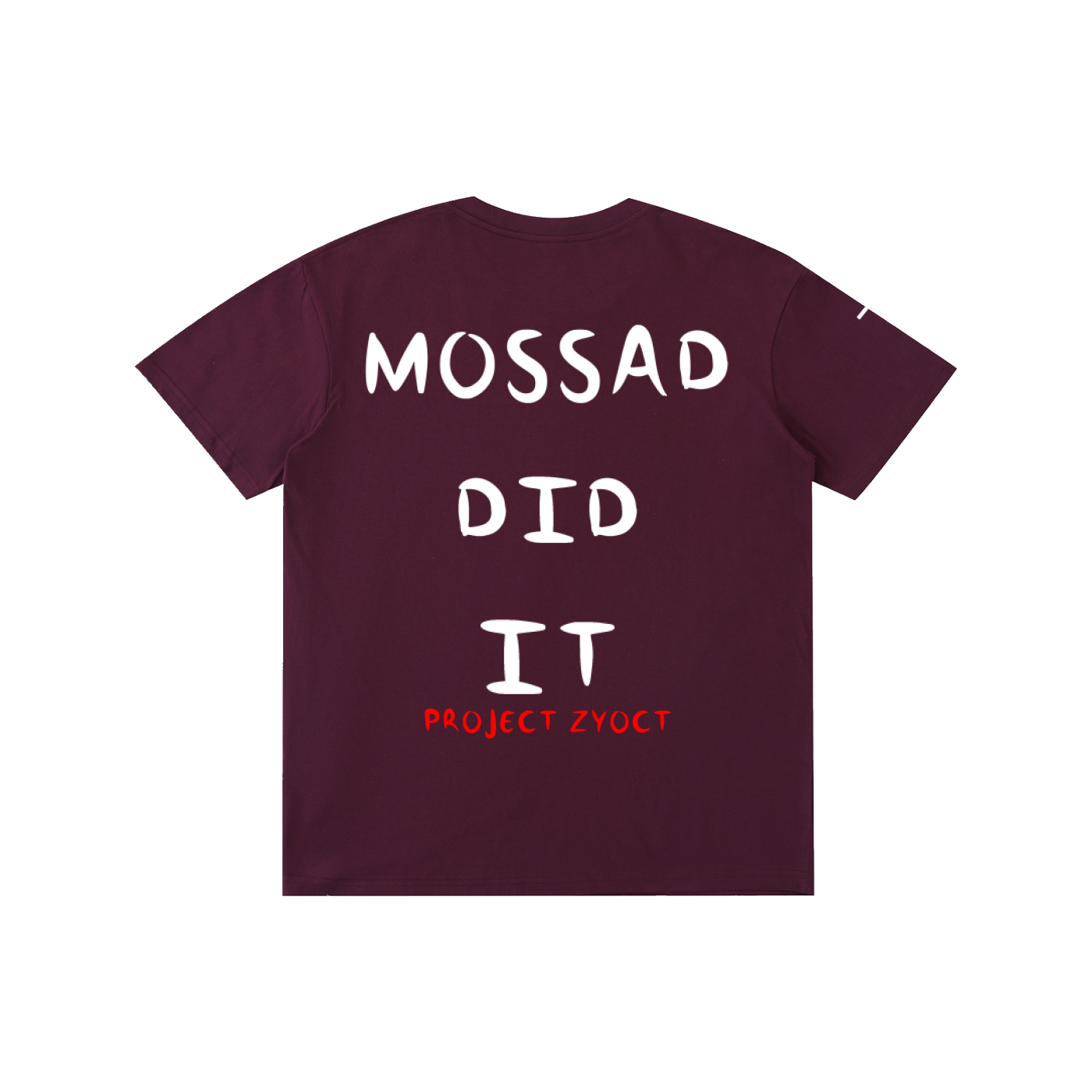 "Mossad Did It" Cotton T-Shirt