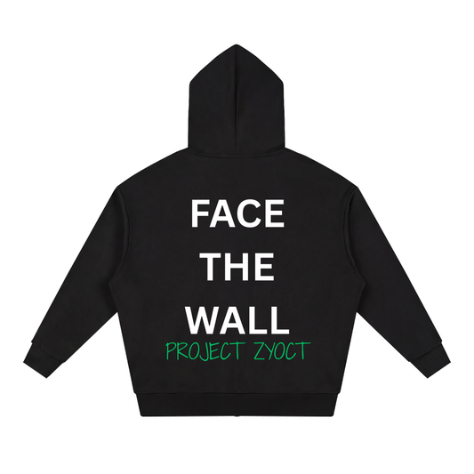 "Face the Wall" Full Zip Hoodie