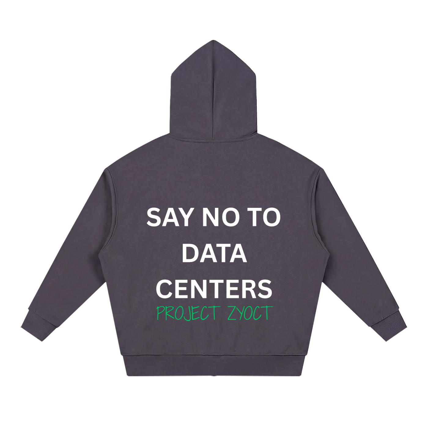 "Say No to Data Centers" Full Zip Hoodie